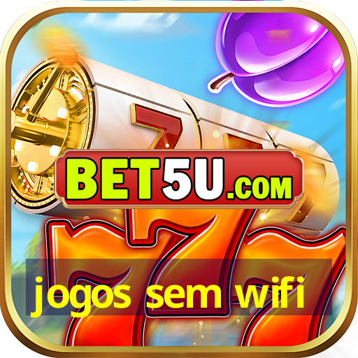 jogos sem wifi